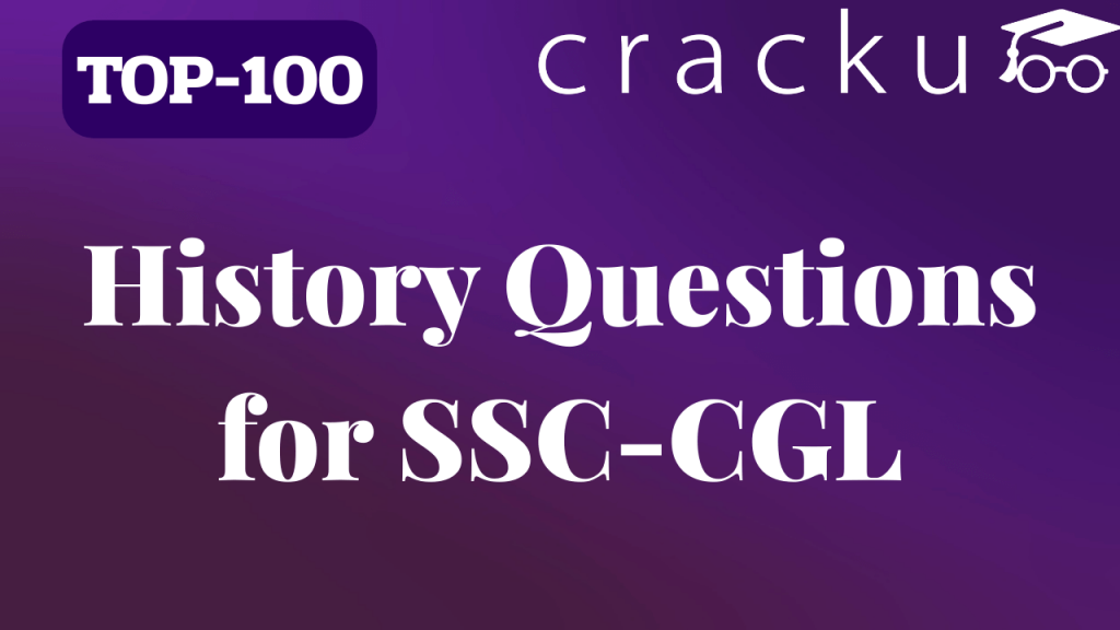 top-100-history-questions-for-ssc-cgl-cracku