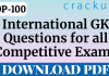 TOP-100 International GK Questions for All Competitive Exams