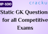 TOP-100 Questions on Static GK for all Competitive Exams