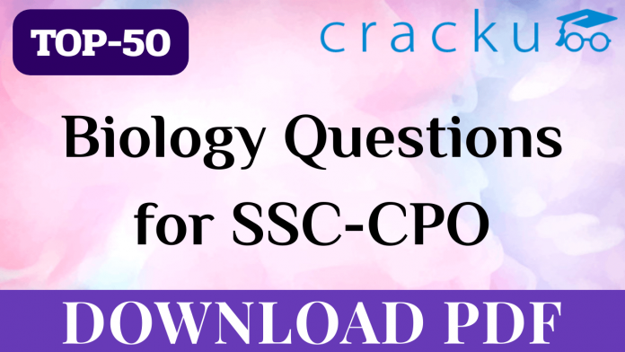 TOP-50 Biology Questions for SSC CPO