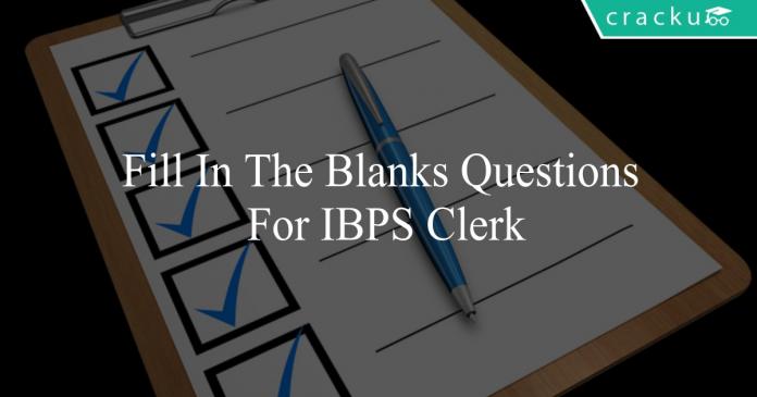 fill in the blanks questions for ibps clerk