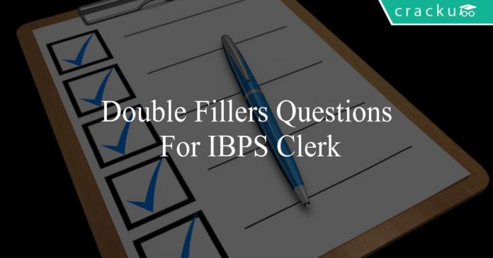 double fillers questions for ibps clerk