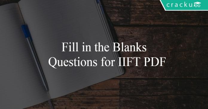 Fill in the Blanks Questions for IIFT PDF