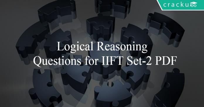 Logical Reasoning Questions for IIFT Set-2 PDF