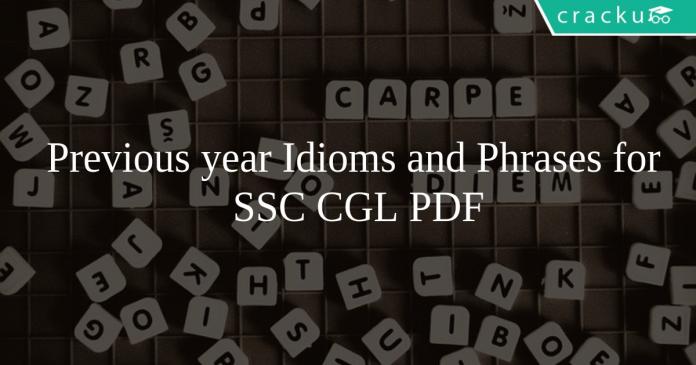 Previous year Idioms and Phrases for SSC CGL PDF