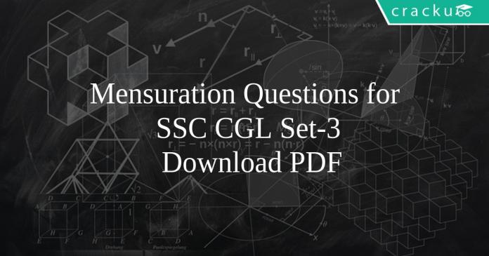 Mensuration Questions for SSC CGL Set-3 PDF