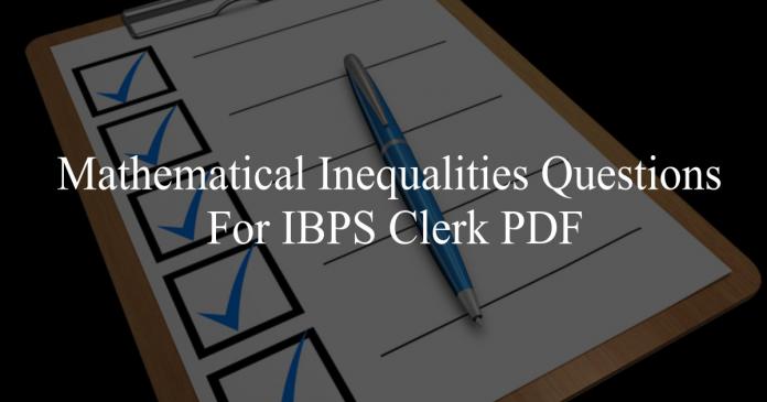 mathematical inequalities questions for ibps clerk