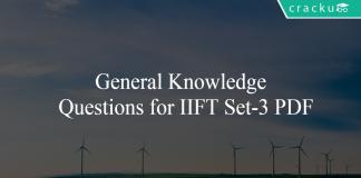 General Knowledge Questions for IIFT Set-3 PDF