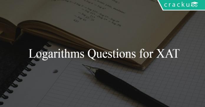 Logarithms Questions for XAT