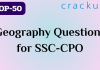 TOP-50 Geography questions || SSC-CPO