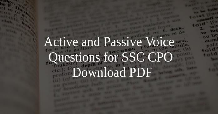 Active and Passive Voice Questions for SSC CPO PDF