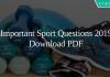 Important Sport Questions 2019