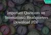 Important Questions on International Headquarters