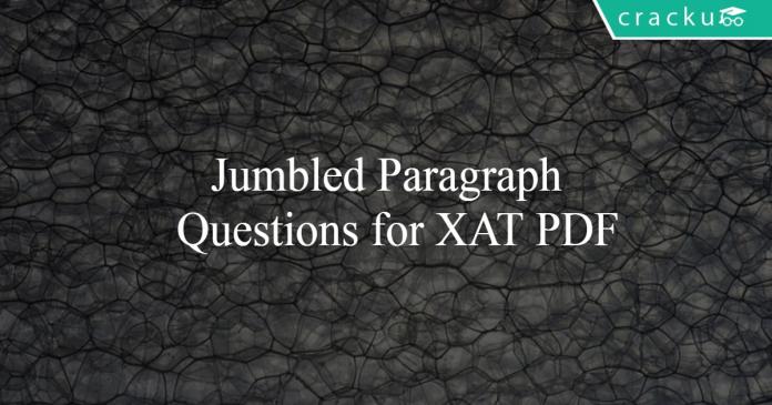 Jumbled Paragraph Questions for XAT PDF