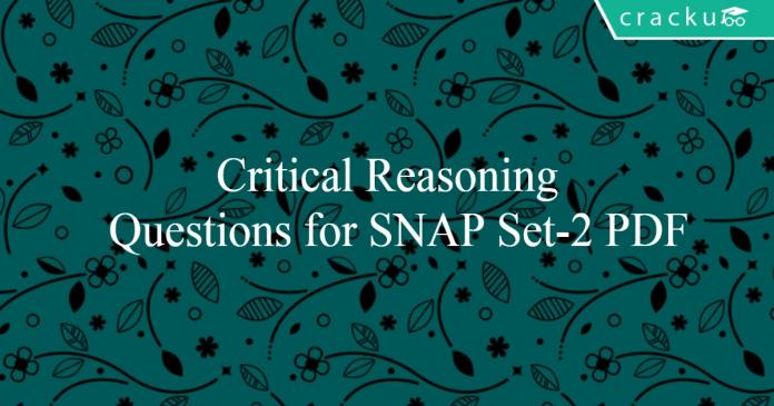 Critical Reasoning Questions for SNAP Set-2 PDF