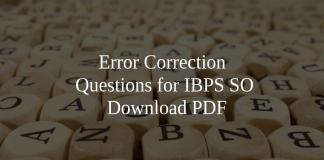 Error Correction Questions for IBPS SO PDF
