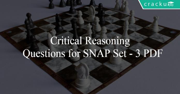 Critical Reasoning Questions for SNAP Set - 3 PDF