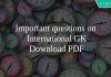 Important questions on International GK
