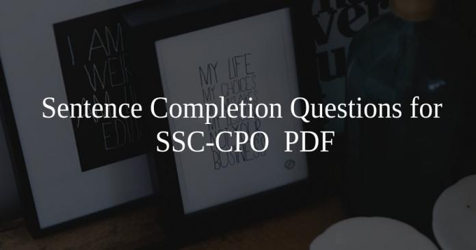 Sentence Completion Questions for SSC-CPO PDF