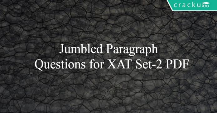 Jumbled Paragraph Questions for XAT Set-2 PDF