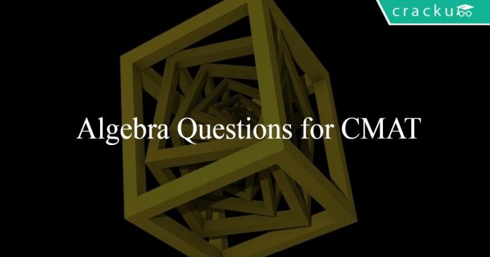 Algebra Questions for CMAT
