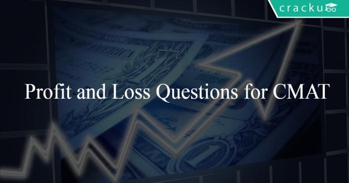 Profit and Loss Questions for CMAT