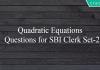 Quadratic Equations Questions for SBI Clerk Set-2