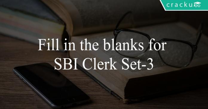 Fill in the blanks for SBI Clerk Set-3