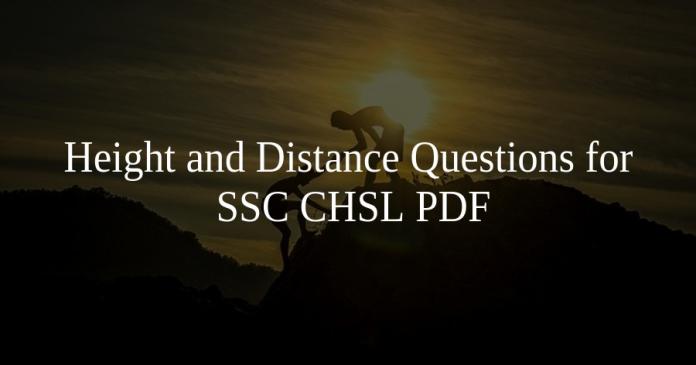 Height and Distance Questions for SSC CHSL PDF