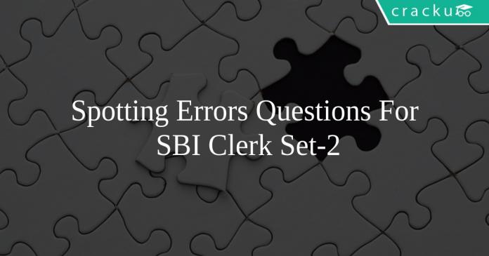 Spotting Errors Questions For SBI Clerk Set-2