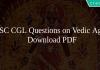 SSC CGL Questions on Vedic Age PDF