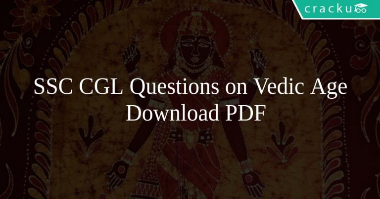 ssc-cgl-questions-on-vedic-age-pdf-cracku