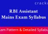 Rbi assistant Mains Exam Pattern & Detailed Syllabus
