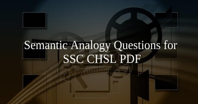 Semantic Analogy Questions for SSC CHSL PDF