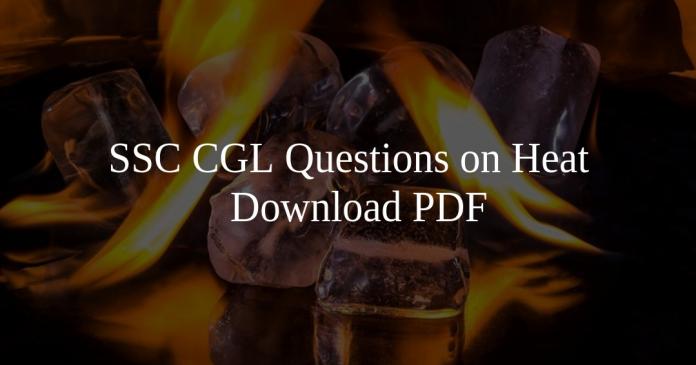 SSC CGL Questions on Heat PDF