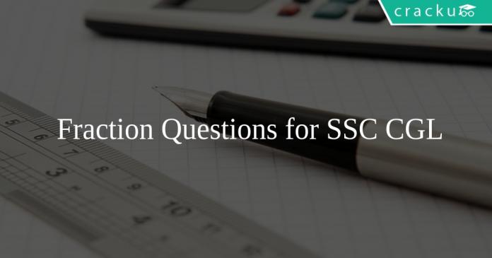 Fraction Questions for SSC CGL
