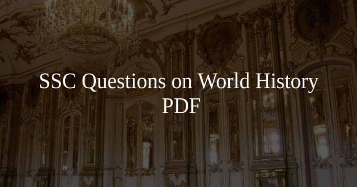 SSC Questions on World History PDF