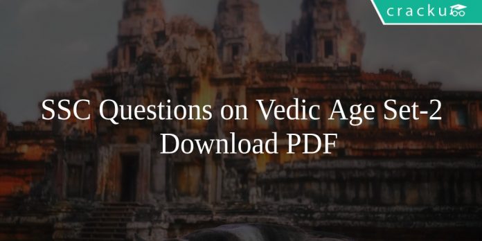 SSC Questions on Vedic Age Set-2 PDF