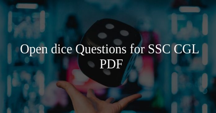 Open dice Questions for SSC CGL PDF