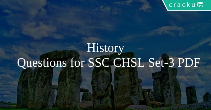 History Questions for SSC CHSL Set-3 PDF
