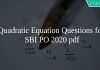 Quadratic Equation Questions for SBI PO 2020 pdf