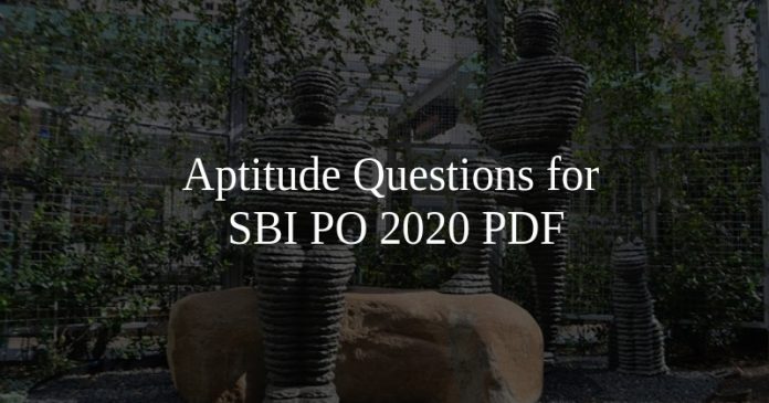 Aptitude Questions for SBI PO 2020 PDF