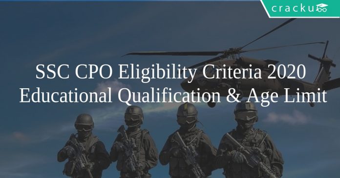 SSC CPO Eligibility Criteria 2020