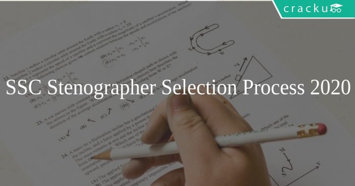 SSC Stenographer Selection Process 2020