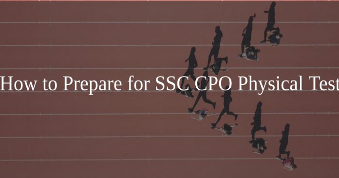How to Prepare for SSC CPO Physical Test