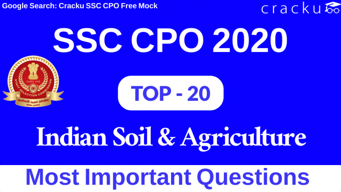 Indian Soil & Agriculture Questions for SSC CPO
