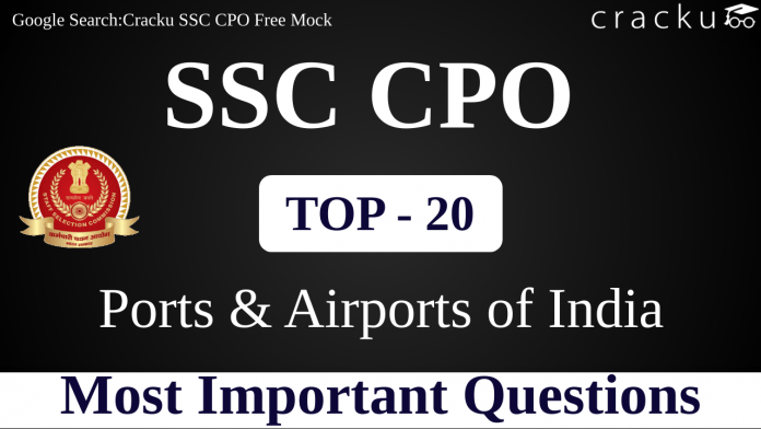 Ports & Airports of India Questions for SSC CPO