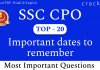 TOP-20 SSC CPO Important Dates Questions PDF