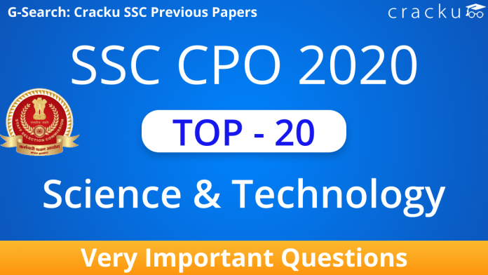 Top 20 SSC CPO Science and Technology Questions