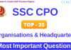 SSC CPO Head Quaters and its Organisation Questions